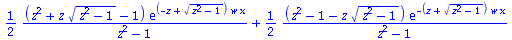 `+`(`/`(`*`(`/`(1, 2), `*`(`+`(`*`(`^`(z, 2)), `*`(z, `*`(`^`(`+`(`*`(`^`(z, 2)), `-`(1)), `/`(1, 2)))), `-`(1)), `*`(exp(`*`(`+`(`-`(z), `*`(`^`(`+`(`*`(`^`(z, 2)), `-`(1)), `/`(1, 2)))), `*`(w, `*`(...