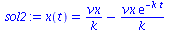 x(t) = `+`(`/`(`*`(vx), `*`(k)), `-`(`/`(`*`(vx, `*`(exp(`+`(`-`(`*`(k, `*`(t))))))), `*`(k))))