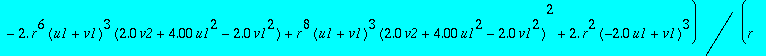 eq2c := .9999999999*v1p = -.3333333333/r*(9.*v1-4.*(-2.0*u1+v1)*(2.0*v2+4.00*u1^2-2.0*v1^2)*r^2-12.*(u1+v1)*(2.0*v2+4.00*u1^2-2.0*v1^2)*r^2+6.*(u1+v1)*(2.0*v2+4.00*u1^2-2.0*v1^2)^2*r^4+(-2.0*u1+v1)*(2....
