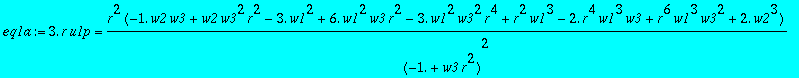 eq1a := 3.*r*u1p = r^2*(-1.*w2*w3+w2*w3^2*r^2-3.*w1^2+6.*w1^2*w3*r^2-3.*w1^2*w3^2*r^4+r^2*w1^3-2.*r^4*w1^3*w3+r^6*w1^3*w3^2+2.*w2^3)/(-1.+w3*r^2)^2